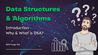 Data Structures and Algorithms - Introduction (Why and What is DSA) - Tamil