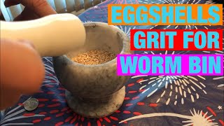 Using eggshells for grit in my vermicompost bin. Process I use for grinding up the eggshells