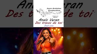 ❤️ DES TRACES DE TOI ❤️🦚 ANAÏS VERAN 🦚 💗Zouk Love 2026 💗Chanson romantique #jeanantoine33 #zouklove