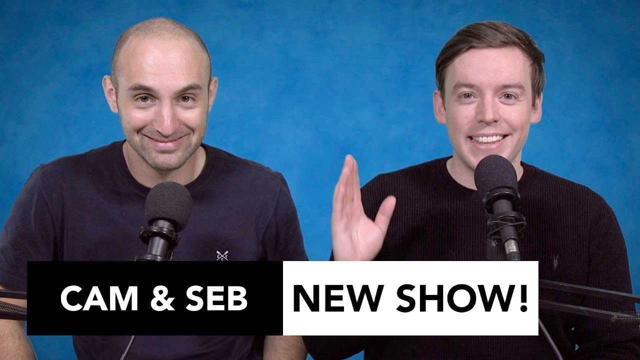 NEW SHOW KLAXON! Coming soon to CamAndSeb!