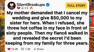 My Mother Demanded That I Cancel My Wedding and Give $50,000 to My Sister for Hers