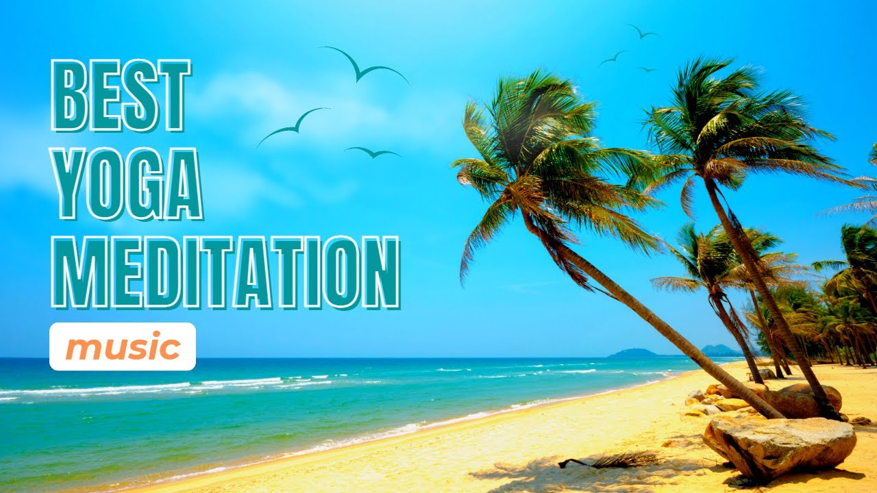 Best Yoga Meditation Music 2023, Calm, Zen, Relaxing, Sleep & Study sounds