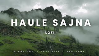 Haule Sajna || Bunny Mgv || @SaregamaMusic || Ammy Virk