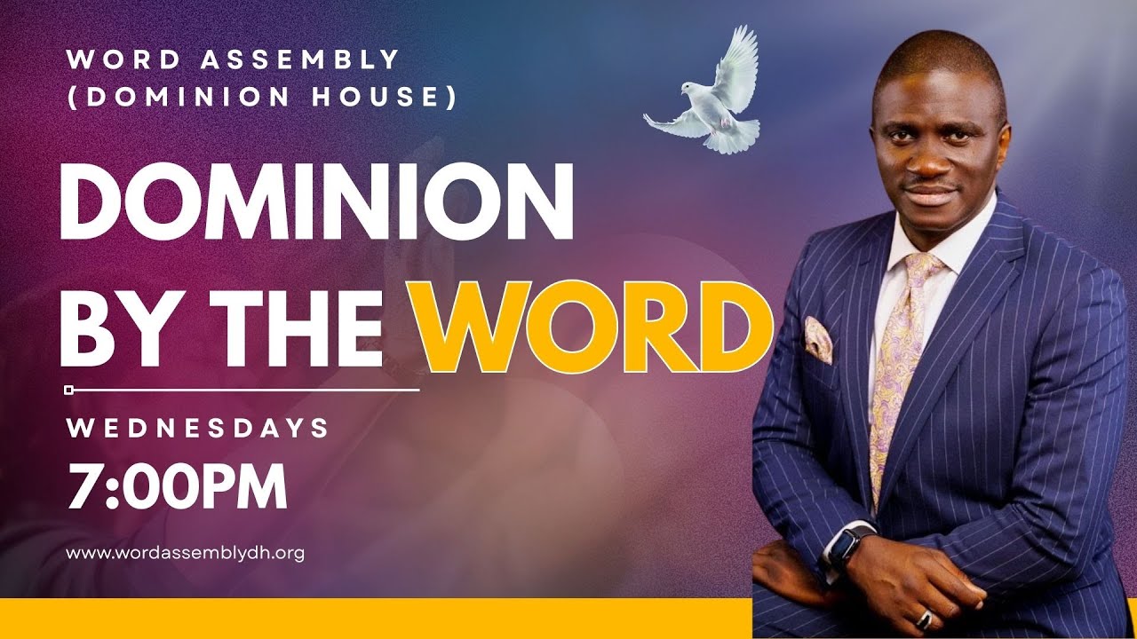 DOMINION BY THE WORD - PASTOR PHILIP IGBINIJESU