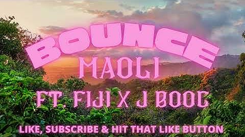 Thumbnail of MAOLI - BOUNCE FT. FIJI X J BOOG