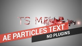 Particles Logo After effects (NO PLUGIN) [2017] freebie #2