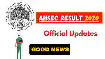 AHSEC RESULT 2020 LATEST UPDATE | ASSAM HS RESULT DATE | OFFICIAL UPDATE TO DECLARED RESULT
