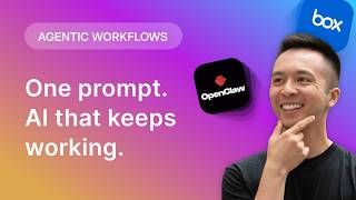 OpenClaw 2.0 + Box: AI Agents That Work in the Background