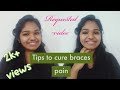 7 Tips To Cure Braces Pain | How To Cure Braces Pain | Malayalam