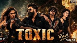 Details toxic movie in Hindi News