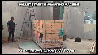 Pallet Stretch Wrapping Machine | Complete Guide by Innovative WrapTech Pvt. Ltd.