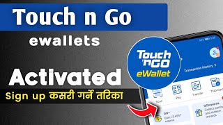 Touch ‘N Go eWallet Activated Process | Sign up Through Passport | Online Registration Process