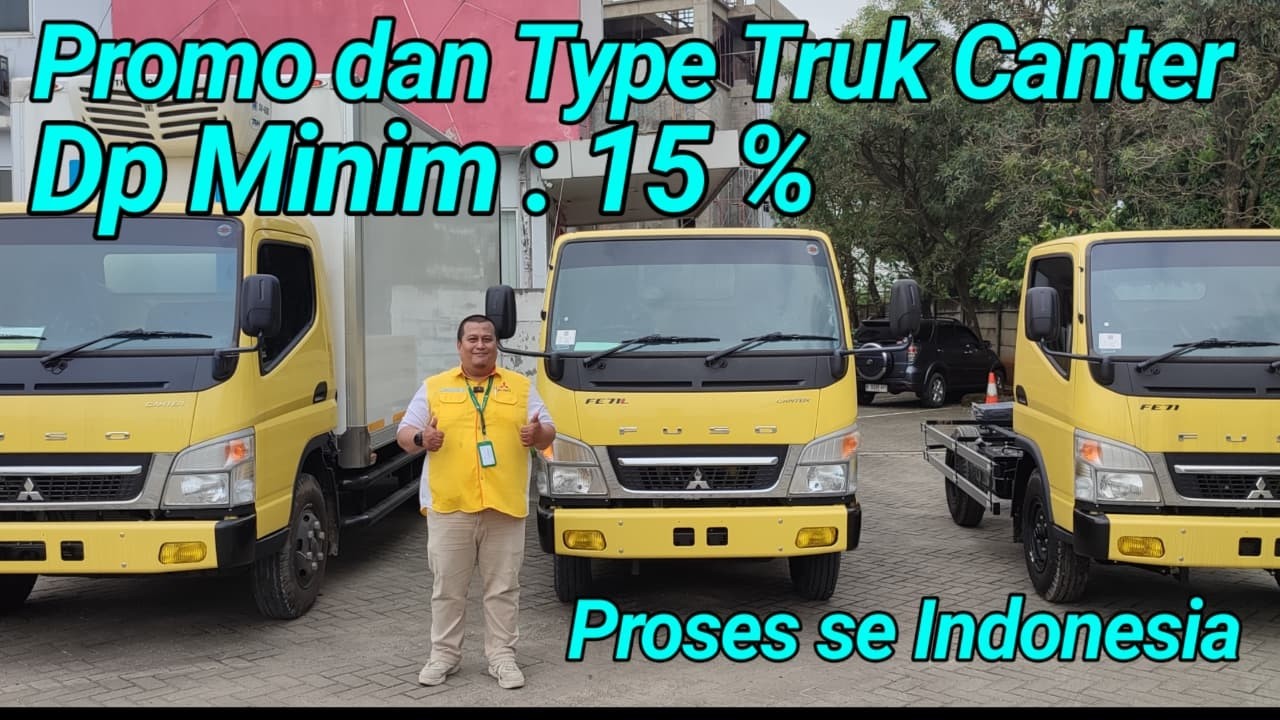Promo Dan Type Mitsubishi Truk Canter. Dp Mulai 15%. Promo Canter FE 71L, FE 74L, FE 74 HD, FE 84 L.