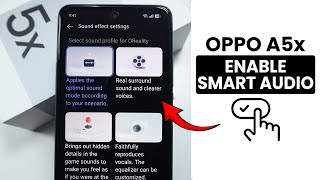 How to Enable Smart Audio in Oppo A5x - Smart Audio Setting