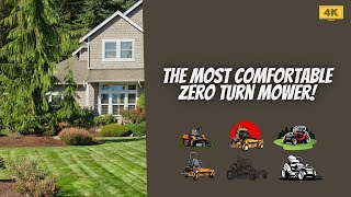 The Most Comfortable Zero Turn Mower