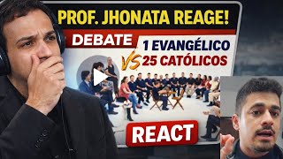 REACT ao debate 1 evangélico vs 25 católicos!