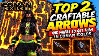 Top 2 Craftable Arrows and How to get Them in Conan Exiles 2026