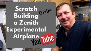 Scratch Building A Zenith 701 Experimental Airplane: Drill Choices