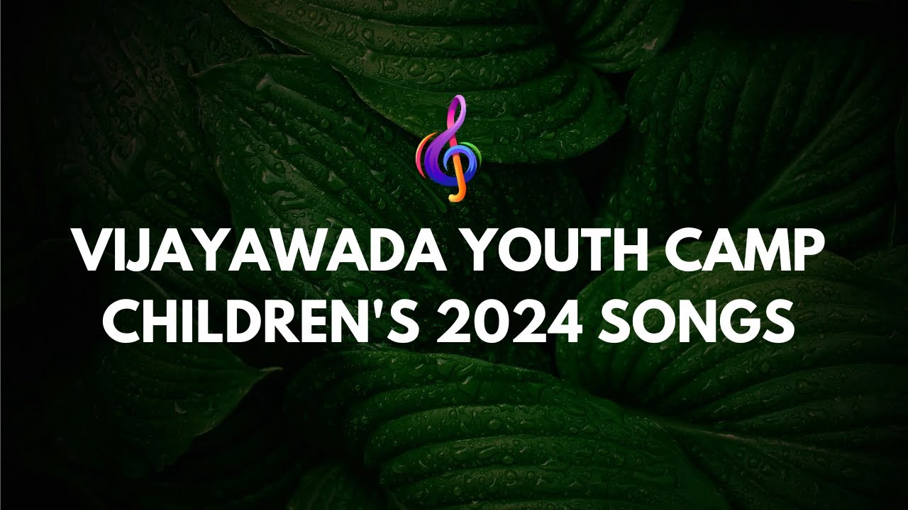 The Pentecostal  Mission Vijayawada Youth Camp 2024 Songs