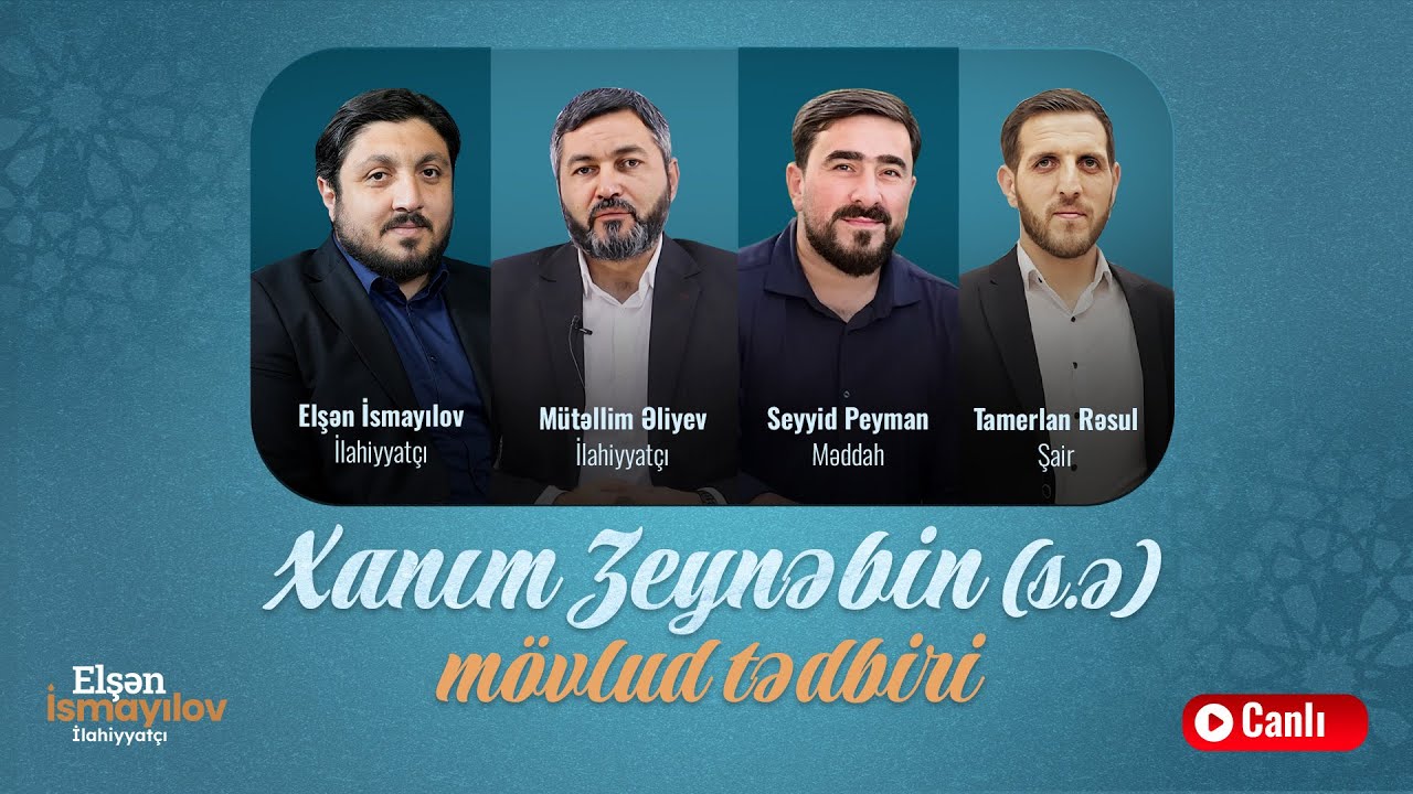 Xanım Zeynəbin (s.ə) Mübarək Mövludu Münasibətilə Tədbir | Canlı Yayım (26.10.2025)