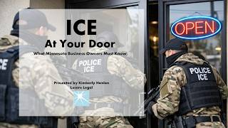ICE at Your Door  - What Minnesota Business Owners Must Know