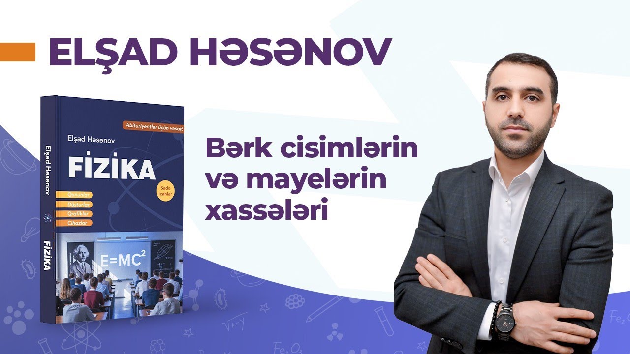 DƏRS:14📚 Bərk cisimlər və mayelərin xassələri 