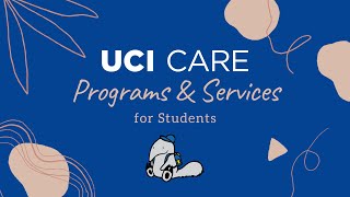 UCI CARE Programs and Services for Students