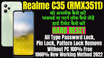 Realme C35 (Rmx3511) Hard Reset || All Type Pin, Password, Pattern Lock Remove Without PC 100% Free
