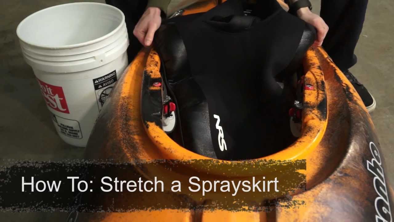 How To: Stretch a Sprayskirt