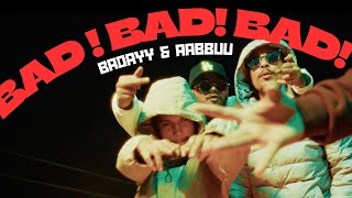 Bad Bad Bad - Badayy & Abbu Official Music Video
