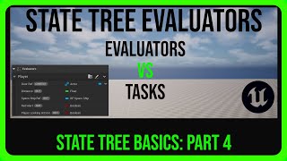 UE5 State Tree Evaluators Explained: Part 4 Basics
