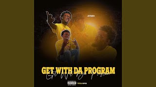 Get Wit Da Program
