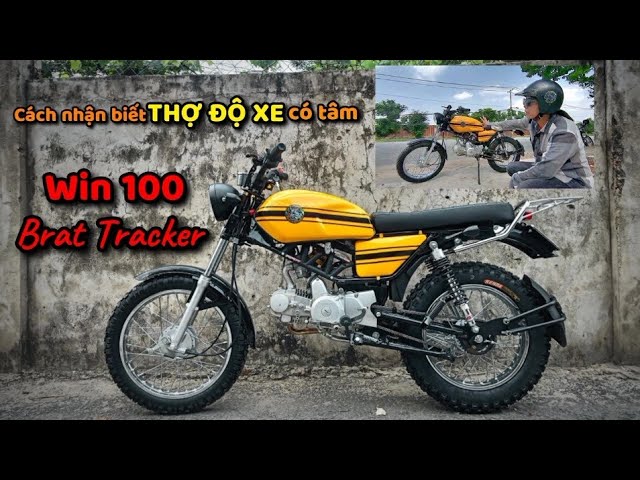 Cách Nhận Biết Thợ Độ Xe Có Tâm - Win 100 Độ (Brat Tracker 125Cc) Made By  Win Sài Gòn - Youtube