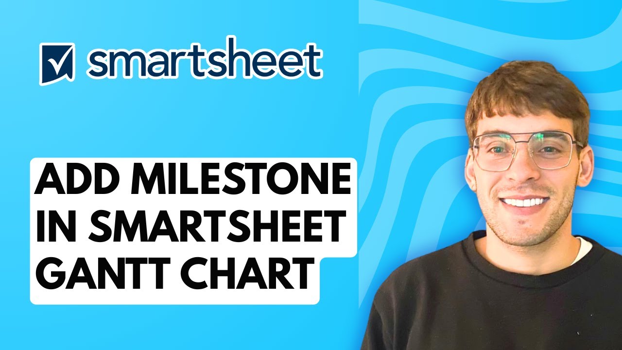 How to Add Milestone in Smartsheet Gantt Chart [2026 Full Guide]