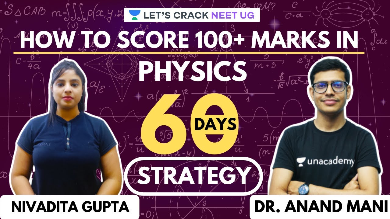 How to Score 100+ Marks in Physics | 60 Days Strategy and Course ...