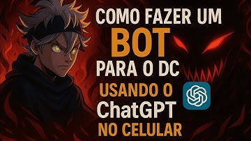 Aprenda a Fazer Seu Próprio Bot de Discord Usando ChatGPT (Apenas no Celular)
