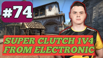 ELECTRONIC - CLUTCH 1V4 VS COMPLEXITY! CS GO BEST MOMENTS | #74
