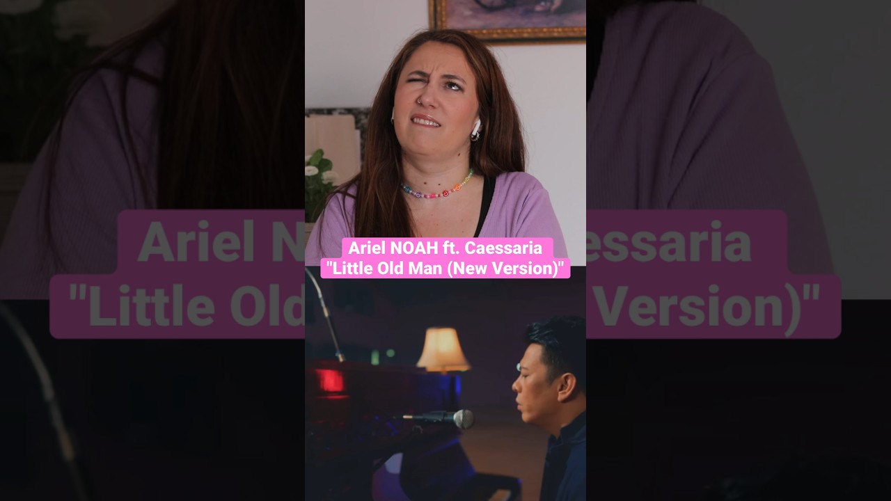 Ariel NOAH ft. Caessaria "Little Old Man (New Version)" | Mireia Estefano Reaction Video