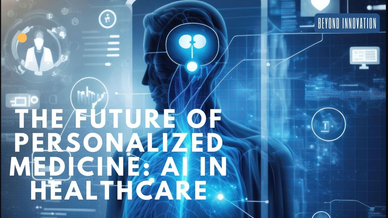 The Future of Personalized Medicine: AI in Healthcare - YouTube