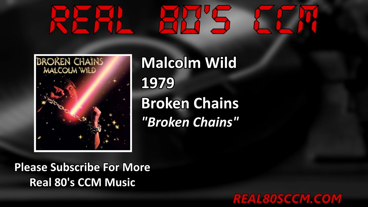 Malcolm Wild - Broken Chains - YouTube