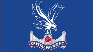 Glad All Over: Anthem of Crystal Palace