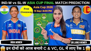IND-W vs SL-W Today Match Prediction | IND vs SL Dream11 Prediction | Womens Asia Cup 2026 Final