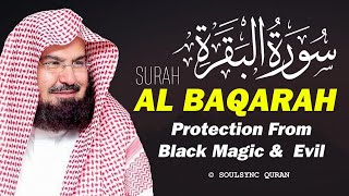 Surah Al-Baqarah Recitation by Sheikh Abdul Rahman Al-Sudais | Soothing \u0026 Powerful Quran Tilawat