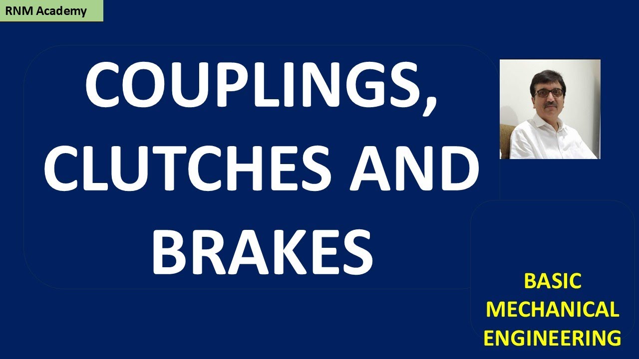 Couplings ,clutches and brakes | RNM Academy