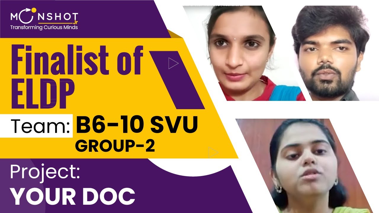 B6-10 (SVU Group 2) - Finalist of ELDP from SVU | Moonshot Jr