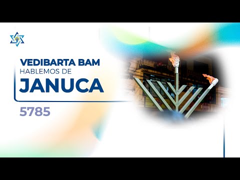 Vedibarta Bam - Hablemos de Januca desde Medellin