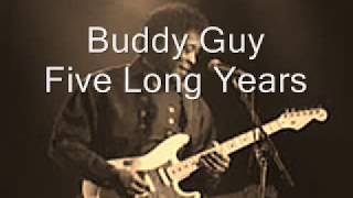 Buddy Guy-Five Long Years