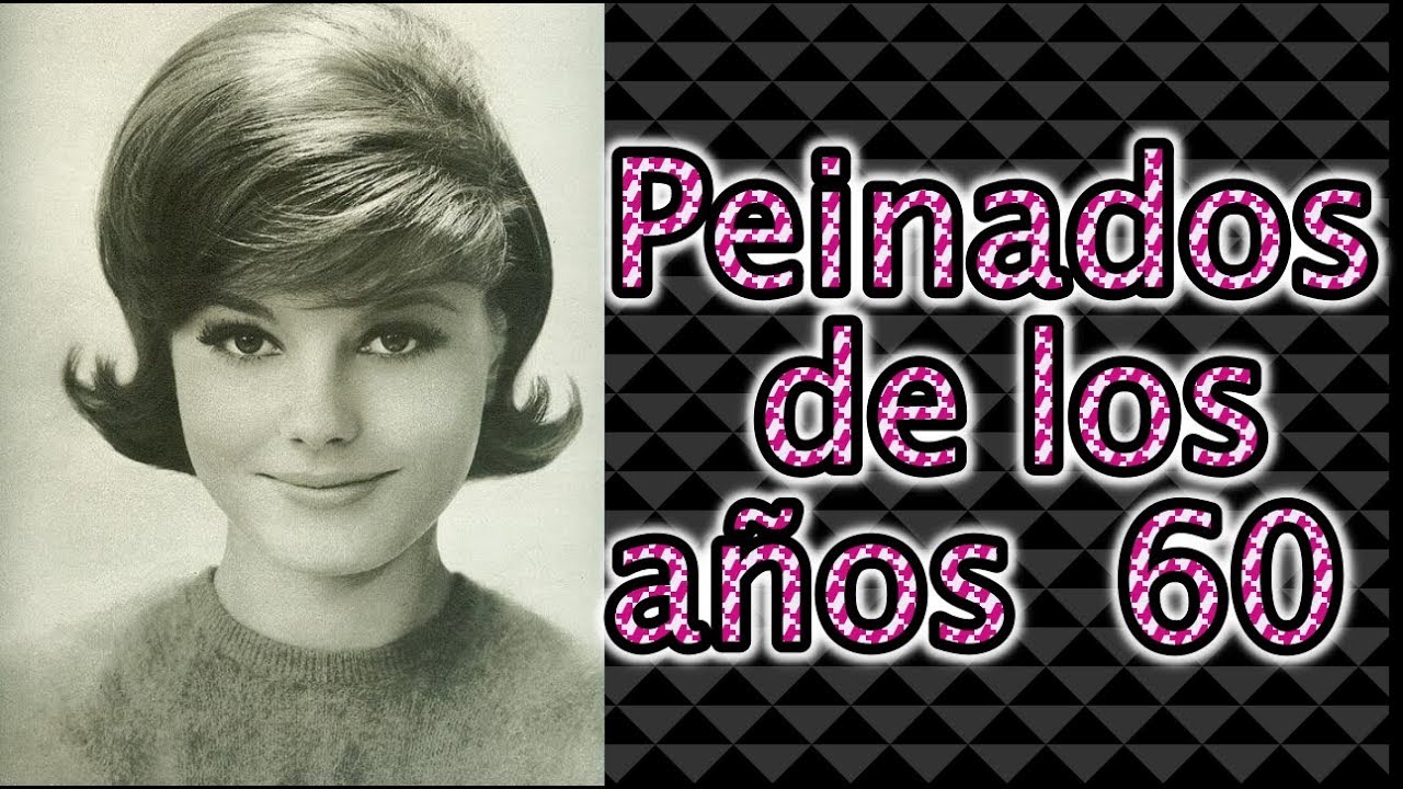 DESCUBRE PEINADOS FEMENINOS icónicos de los AÑOS 60, image size:1280x720