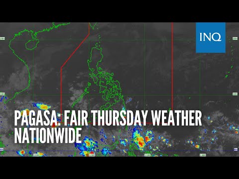 Pagasa: Fair Thursday weather nationwide