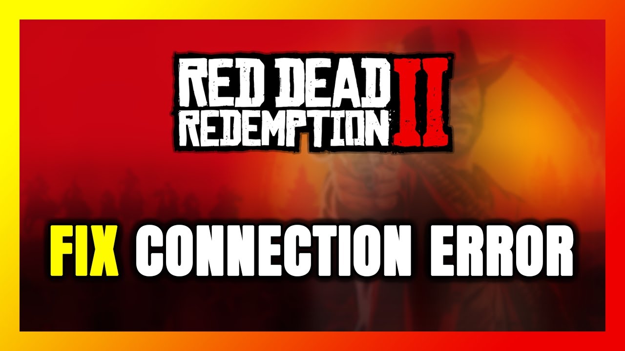 How to FIX Red Dead Redemption 2 Connection Error / Server Error! - YouTube